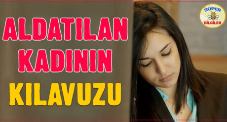 Aldatılan kadının kılavuzu!