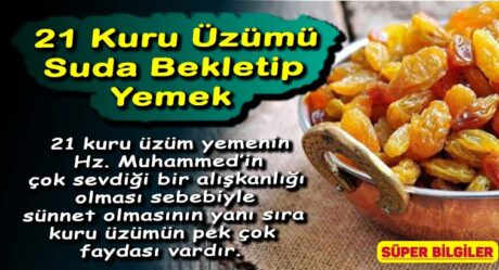 21 Kuru Üzümü Suda Bekletip Yemek