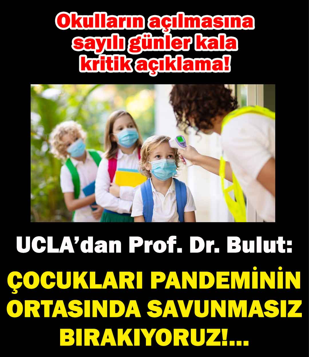 Prof. Dr. Bulut: Çocukları pandeminin ortasında savunmasız bırakıyoruz! 7