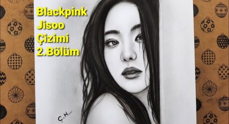 Blackpink Jisoo Çizimi #2 Yüz Tonlama ve Saç Çizimi