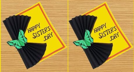 Easy and beautiful card for Sister's Day / Sisters Day Gift Ideas Easy / Sisters Day Gifts 2020