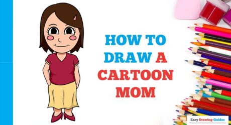 How to Draw a Cartoon Mom in a Few Easy Steps: Drawing Tutorial for Beginner Artists