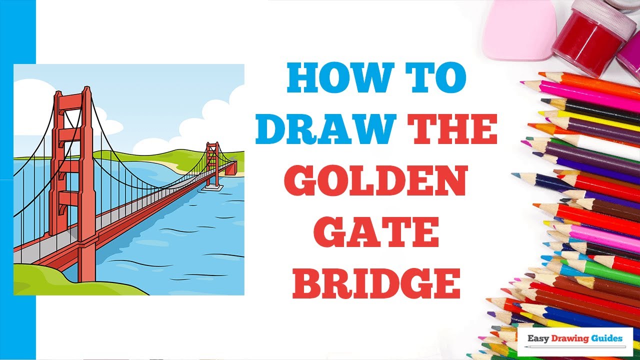 How to Draw the Golden Gate Bridge in a Few Easy Steps Drawing