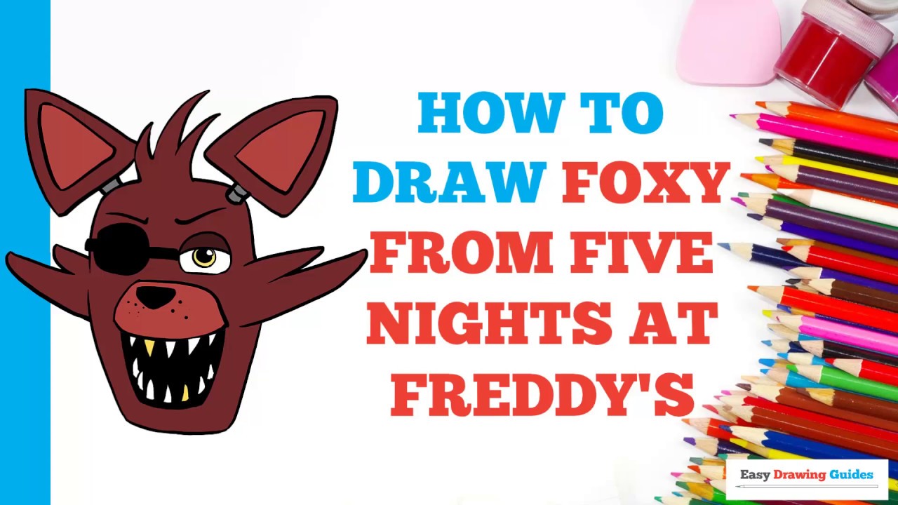 How to Draw Foxy from Five Nights at Freddy's in a Few Easy Steps