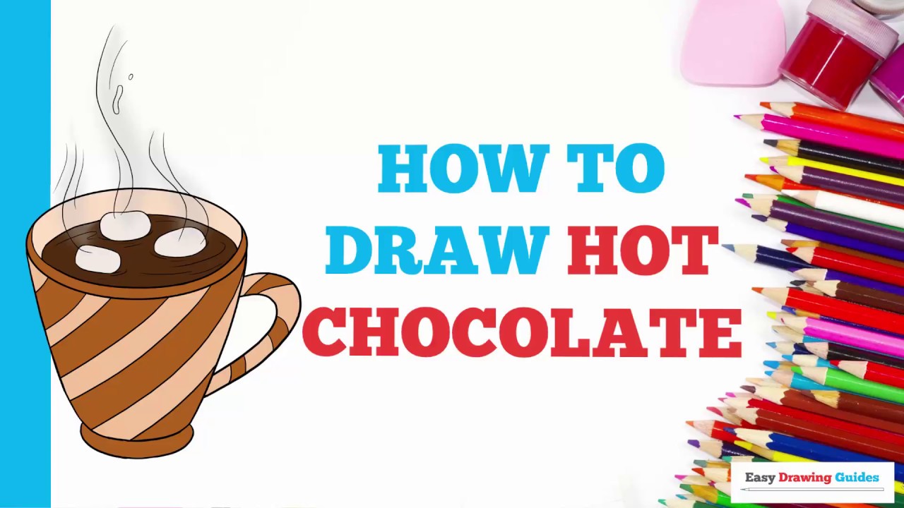 How to Draw Hot Chocolate in a Few Easy Steps Drawing Tutorial for
