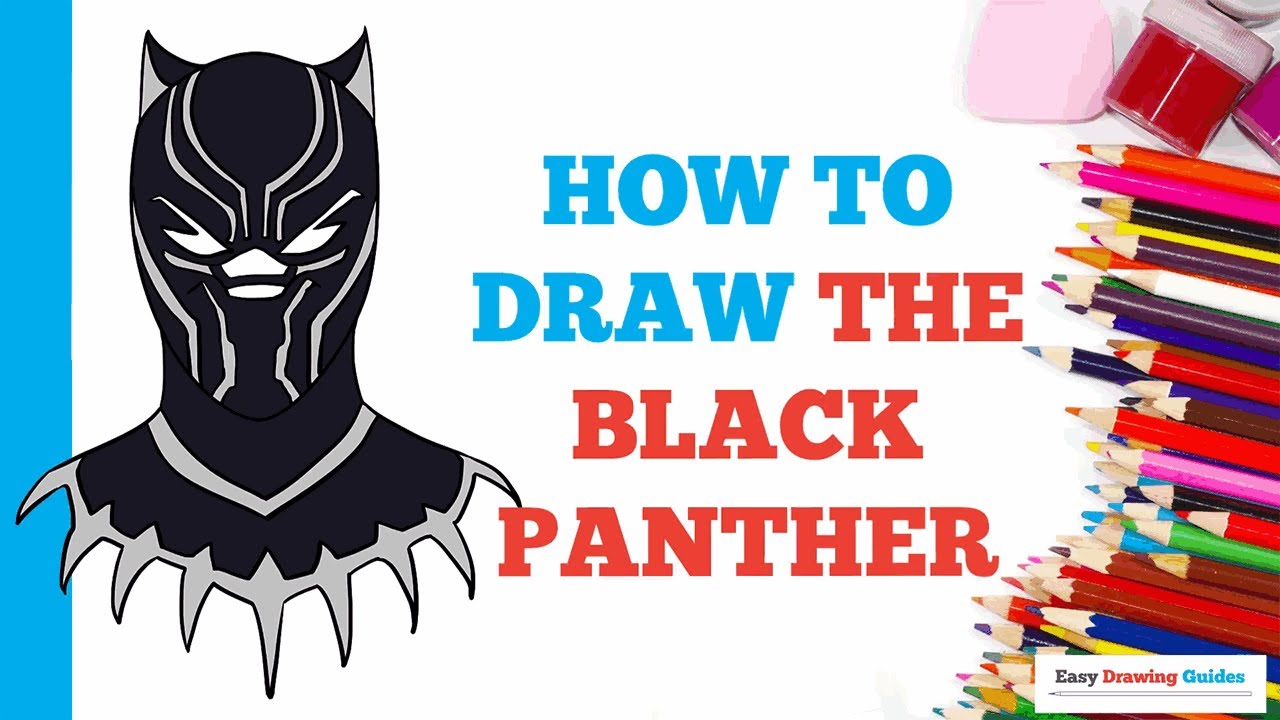 How to Draw the Black Panther in a Few Easy Steps Drawing Tutorial for