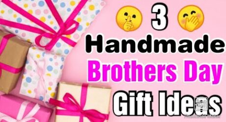 3 Best DIY Brother's Day Gift Ideas During Quarantine | Brothers Day Gifts | Brothers Day Gifts 2021