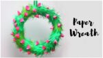 DIY Paper Wreath | Christmas Decorations Crafts | Spring Wreath | DIY Home Decor