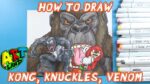 How to Draw KONG, KNUCKLES, VENOM