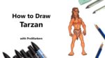 How to Draw and Color Tarzan with ProMarkers [Speed Drawing]