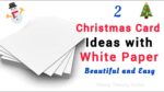 2 Christmas Card Ideas with White paper / Easy Christmas Cards / Handmade Christmas Greeting Cards