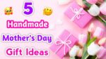 DIY : 5 Handmade Mother's Day Gift 2021 • mother's day gift ideas • mother's day gift making at home