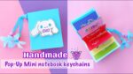 DIY Kawaii Cute Pop-up Mini Notebook Keychains | How to make Keyrings at home - Best Keychain Ever