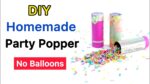 How to make Party Popper without Balloons | how to make party popper | Confetti Poppers |DIY poppers