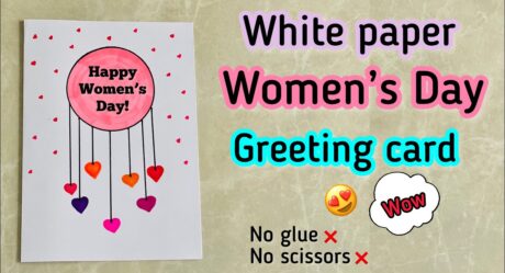 Easy White Paper Card For Woman’s Day / Mother’s Day | Beautiful Greeting Card idea without glue