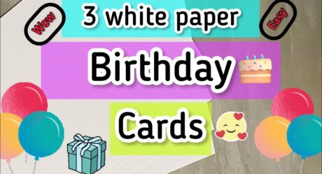 3 White paper BIRTHDAY CardsBeautiful DIY BIRTHDAY Cards Best Birthday cards / DIY paper Gift